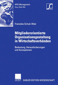 Mitgliederorientierte Organisationsgestaltung in Wirtschaftsverbänden