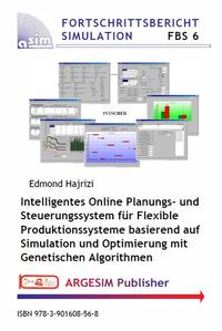 Intelligentes Online Planungs- und Steuerungssystem für Flexible Produktionssysteme basierend auf Simulation und Optimierung mit Genetischen Algorithmen