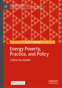 Energy Poverty, Practice, and Policy