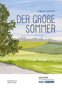 Der große Sommer – Ewald Arenz – Lehrerheft – Realschule und Werkrealschule