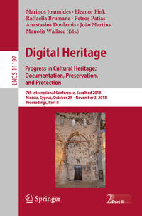 Digital Heritage. Progress in Cultural Heritage: Documentation, Preservation, and Protection