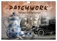 Patchwork - Vintage Impressionen (Wandkalender 2025 DIN A4 quer), CALVENDO Monatskalender