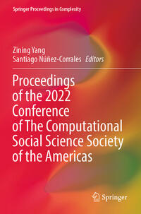 Proceedings of the 2022 Conference of The Computational Social Science Society of the Americas