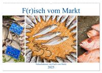 F(r)isch vom Markt (Wandkalender 2025 DIN A2 quer), CALVENDO Monatskalender