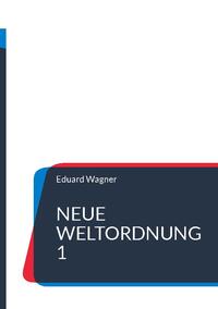 Neue Weltordnung 1