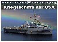 Kriegsschiffe der USA (Wandkalender 2025 DIN A4 quer), CALVENDO Monatskalender