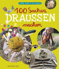 100 Sachen draußen machen