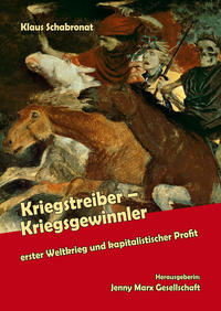 Kriegstreiber – Kriegsgewinnler