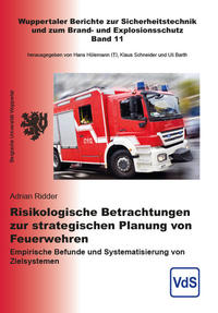 Risikologische Betrachtungen zur strategischen Planung von Feuerwehren