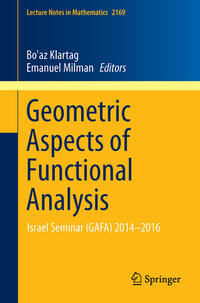 Geometric Aspects of Functional Analysis