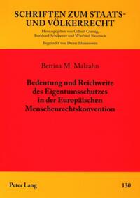 Bedeutung und Reichweite des Eigentumsschutzes in der Europäischen Menschenrechtskonvention