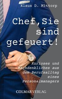 Chef, Sie sind gefeuert!