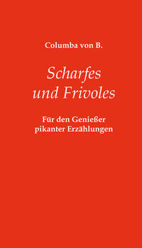 Scharfes und Frivoles