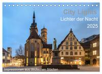 City Lights - Lichter der Nacht (Tischkalender 2025 DIN A5 quer), CALVENDO Monatskalender