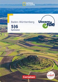 Unsere Erde - Gymnasium Baden-Württemberg - Ausgabe ab 2016 - 5./6. Schuljahr