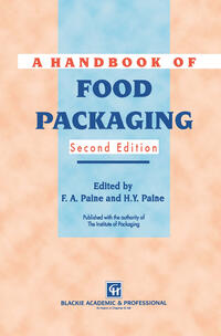 A Handbook of Food Packaging