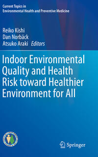 Indoor Environmental Quality and Health Risk toward Healthier Environment for All