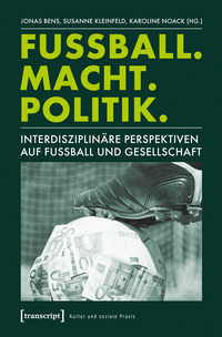 Fußball. Macht. Politik.