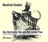 Das Hortschie-Tier und die Lurex-Frau