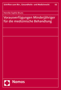 Vorausverfügungen Minderjähriger für die medizinische Behandlung