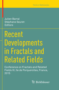 Recent Developments in Fractals and Related Fields