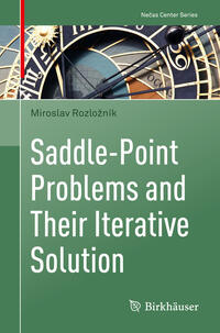 Saddle-Point Problems and Their Iterative Solution