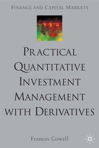 Practical Quantitative Investment Management with Derivatives