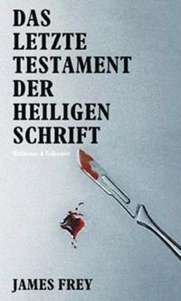 Das Letzte Testament der Heiligen Schrift