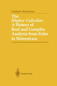 The Higher Calculus: A History of Real and Complex Analysis from Euler to Weierstrass