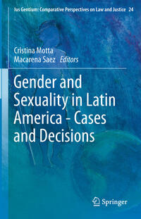 Gender and Sexuality in Latin America - Cases and Decisions