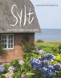 Sylt - Blütenzauber einer Insel