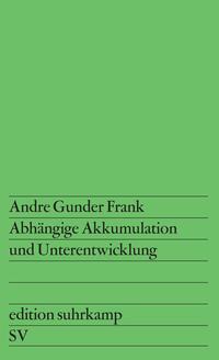 Abhängige Akkumulation und Unterentwicklung