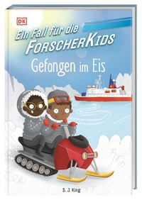 Ein Fall für die Forscher-Kids 7. Gefangen im Eis