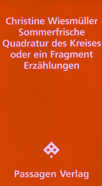 Sommerfrische. Quadratur des Kreises oder ein Fragment