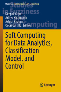 Soft Computing for Data Analytics, Classification Model, and Control