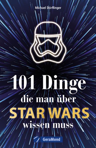 101 Dinge, die man über Star Wars(TM) wissen muss