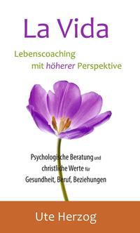 La Vida – Lebenscoaching mit höherer Perspektive