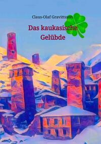 Das kaukasische Gelübde