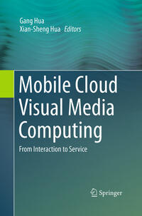 Mobile Cloud Visual Media Computing