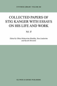 Collected Papers of Stig Kanger with Essays on his Life and Work Volume II