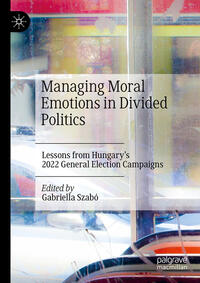 Managing Moral Emotions in Divided Politics