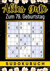 79 Geburtstag Geschenk | Alles Gute zum 79. Geburtstag - Sudoku