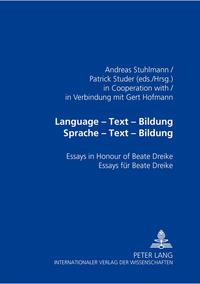 Language – Text – «Bildung»- Sprache – Text – Bildung