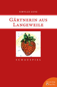 Gärtnerin aus Langeweile