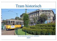 Tram historisch (Wandkalender 2025 DIN A3 quer), CALVENDO Monatskalender