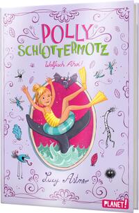 Polly Schlottermotz 4: Walfisch Ahoi!