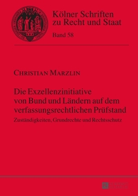 Die Exzellenzinitiative von Bund und Ländern auf dem verfassungsrechtlichen Prüfstand