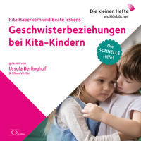 Geschwisterbeziehungen bei Kita-Kindern