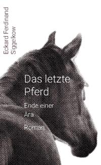 Das letzte Pferd