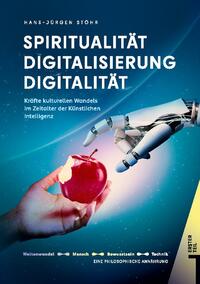 Spiritualität Digitalisierung Digitalität Lebenswelten unserer Zeit